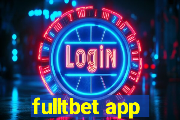 fulltbet app